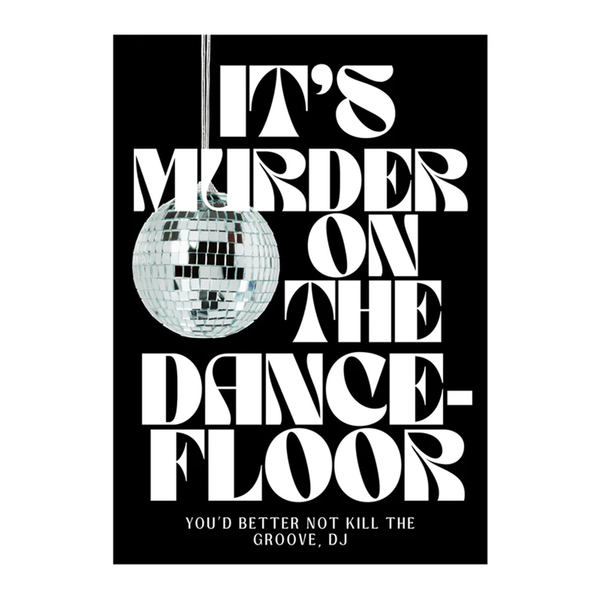 Affiche It's murder on the dancefloor - A6