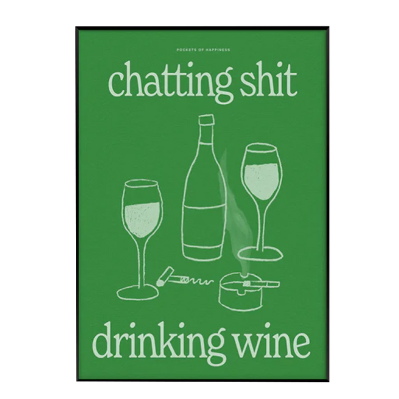 Affiche A3 Chatting Shit Drinking Wine