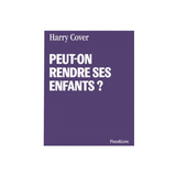 Carnet Peut-on rendre ses enfants ? | Fleux | 3