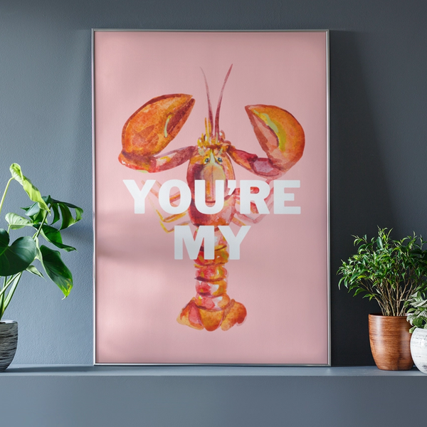 Affiche You're My Lobster - A3