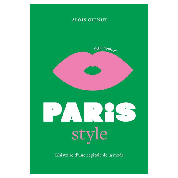 Little Book Of Paris Style