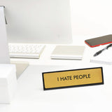 Plaque De Bureau I hate people | Fleux | 3